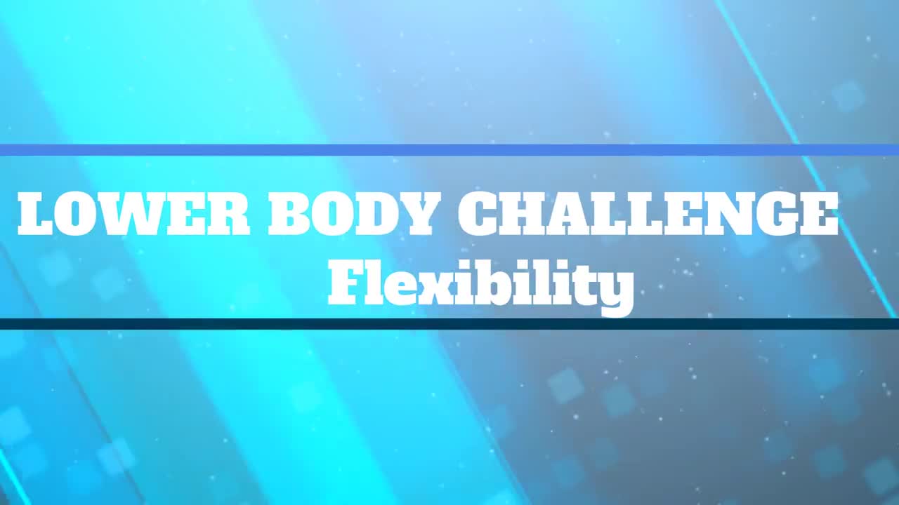 Lower Body Challenge Introduction